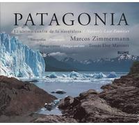 Patagonia: El Ultimo Confín De La Naturaleza / Nature's Last Frontier: El Último Confín de la Naturaleza