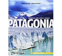 Patagonia. Geografia per capire il mondo. Atlante-Regioni d'Italia. Per la Scuola media. Con e-book. Con espansione online. Con DVD-ROM. L' Europa e l'Italia (Vol. 1)