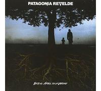 Patagonia Revelde - Bajo El Arbol De La Verdad