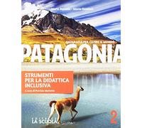 Patagonia. Strumenti per la didattica inclusiva. Geografia per capire il mondo. Per la Scuola media. Con e-book. Con espansione online (Vol. 2)