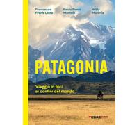 Patagonia. Viaggio in bici ai confini del mondo [Paperback] [Mar 14, 2025] Lotta