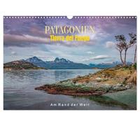 Patagonien, Tierra del Fuego: Am Rand der Welt (Wandkalender 2026 DIN A3 quer), CALVENDO Monatskalender: Wo die Welt endet, beginnt die Wildnis