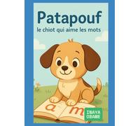 Patapouf, le chiot qui aime les mots.