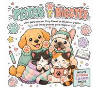Patas y Bigotes: Libro para colorear cozy kawaii de 60 perros y gatos con líneas gruesas para relajarse