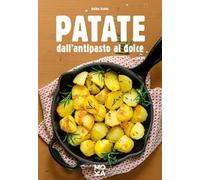 Patate. Dall’antipasto al dolce