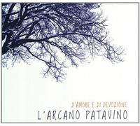 Patavino – L'Arcano – D'Amore E Di Devozione – CD – Edel
