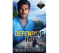 Patchen Defending You (Copertina rigida) Wright Heroes of Maine