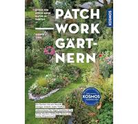 Patchwork-Gärtnern: Stück für Stück mehr Natur im Garten. Ein Garten wie ein Mosaik: weniger Arbeit, mehr Vielfalt. Lebensräume für Tiere. Wilde Hecken, blühende Steine, bunte Wieseninseln.