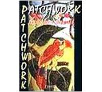 Patchwork. Tecniche e modelli