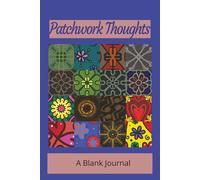 Patchwork Thoughts: A Blank Journal } Memory Keeping Notebook } Blank Lined Journal } Quilter Gift Journal } Journal for Women