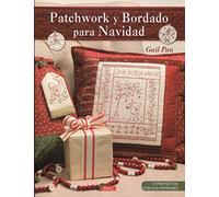 Patchwork y Bordado para Navidad: 13 proyectos con sus patrones