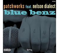 Patchworks Feat Nels - FAMILY$ FAVORITE REC Blue Benz Patchworks Feat Nelson Dialect