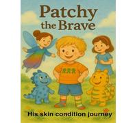Patchy the Brave: His skin condition journey