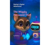 Patchy's Digital Adventures: The Wiggly Password Thief