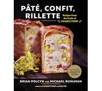 Brian Polcyn Pâté, Confit, Rillette (Copertina rigida)