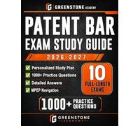 Patent Bar Exam Study Guide 2026-2027: Exam Review with Personalized Study Plan, 1,000 Practice Questions, 10 Full-Length Exams, Detailed Answers, and Faster MPEP Navigation for Busy Professionals