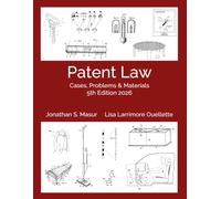 Patent Law: Cases, Problems, and Materials 5th Edition 2026: Black & White Version