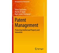 Patent Management: Protecting Intellectual Property and Innovation