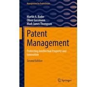Patent Management: Protecting Intellectual Property and Innovation