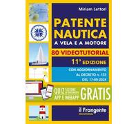 Patente nautica a vela e a motore. Con 80 videotutorial
