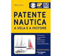 PATENTE NAUTICA A VELA E A MOTORE. CON ACCESSO DIRETTO AI QUIZ PER ARGOMENTO -