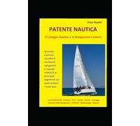 PATENTE NAUTICA: Il Carteggio Nautico e la Navigazione Costiera