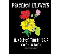 Patented Flowers & Other Botanicals Coloring Book