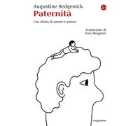 Paternità. Una storia di amore e potere - 2026 - Il Saggiatore