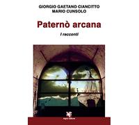 Paternò arcana. I racconti