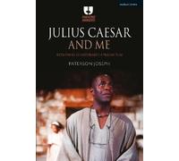 Paterson Joseph Julius Caesar and Me (Copertina rigida) Theatre Makers