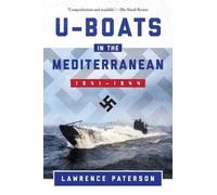 Paterson Lawrence U-Boats in the Mediterranean (Tascabile)