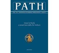 Path (2025). Vol. 1: Vivere la Parola a sessant’anni dalla «Dei Verbum»