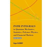 Path Integrals in Quantum Mechanics, Statistics, Polymer Physics, and Financial Markets