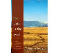 [PATH IS THE GOAL] by (Author)Trungpa, Chogyam on Jul-29-11