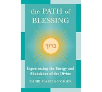 Path of Blessing: Experiencing the Energy and Abundance of the Divine: 0