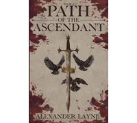Path of the Ascendant: A Dark Progression Fantasy Series
