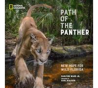Carlton Ward – Il percorso della pantera: Nuova speranza per la Florida selvaggia – Copertina rigida