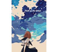 Path of the Wind: A Reflective Journal for Freedom, Mindfulness, and the Journey Within