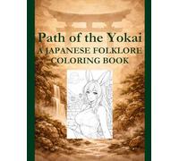 Path of the Yokai: A Japanese Folklore Coloring Book