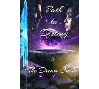 Path to Destiny: The Dream Curse: 2