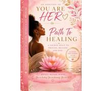 PATH TO HEALING: A SACRED PLACE TO PROCESS, RELEASE, AND RISE