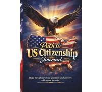 PATH TO U S CITIZENSHIP JOURNAL