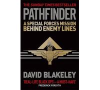 Pathfinder: A Special Forces Mission Behind Enemy Lines