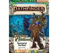 Pathfinder Adventure Path Severed At The Root (Wardens Of Wildwood 2 Di 3) P2