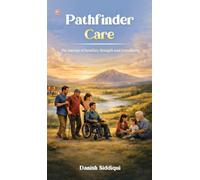 Pathfinder Care The Journey Of Families, Strength And Community