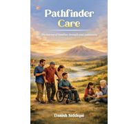 Pathfinder Care The Journey Of Families, Strength And Community