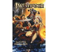 Pathfinder N° 3 - La Città dei Segreti - Editoriale Cosmo - ITALIANO NUOVO #NSF3