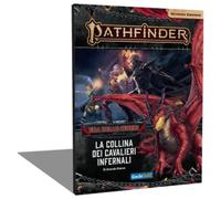 Pathfinder Seconda Edizione: Era delle Ceneri 1 - La Collina dei Cavalieri Infer