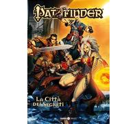 PATHFINDER, VOL. 3: LA CITTA' DEI SEGRETI