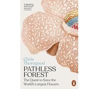 Dr Chris Thorogood Pathless Forest (Tascabile)